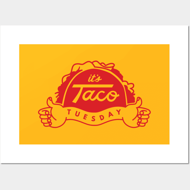 It's Taco Tuesday Wall Art by sombreroinc